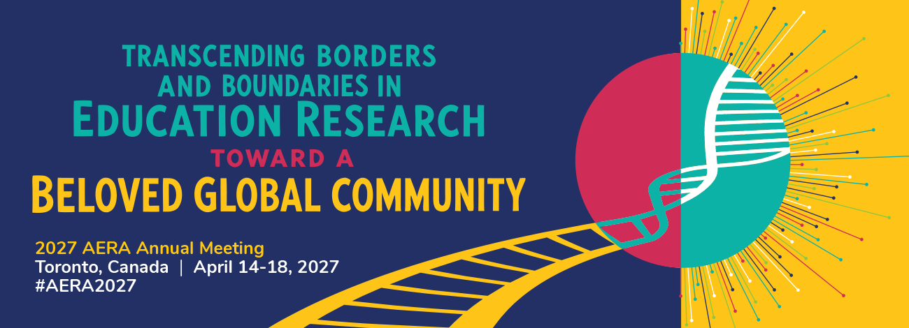 2027 Annual Meeting Banner image "Transcending Borders and Boundaries in Education Research: Toward a Beloved Global Community"