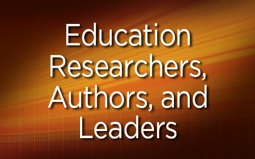 Education Researchers, Authors, and Leaders Videos