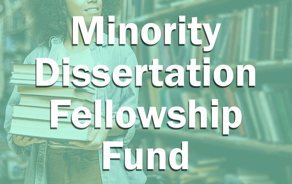 Minority Dissertation Fellowship Fund
