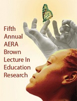 2008 AERA Brown Lecture